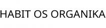 HABIT OS ORGANIKA