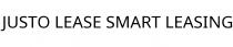 JUSTO LEASE SMART LEASING