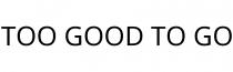 TOO GOOD TO GO