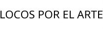 LOCOS POR EL ARTE