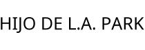 HIJO DE L.A. PARK