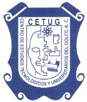 CETUG CENTRO DE ESTUDIOS TECNOLOGICOS Y UNIVERSITARIOS DEL GOLFO