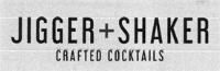 JIGGER + SHAKER CRAFTED COCKTAILS