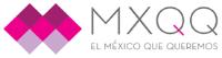 MXQQ EL MÉXICO QUE QUEREMOS