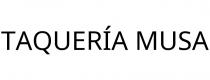 TAQUERÍA MUSA