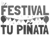 FESTIVAL TU PIÑATA