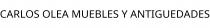 CARLOS OLEA MUEBLES Y ANTIGUEDADES