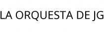 LA ORQUESTA DE JG