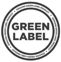 GREEN LABEL · GENUINE GREEN LABEL PRODUCT · GENUINE GREEN LABEL PRODUCT · GENUINE GREEN LABEL PRODUCT · GENUINE GREEN LABEL PRODUCT