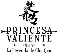 PRINCESA VALIENTE LA LEYENDA DE CHU QIAO