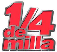 1/4 DE MILLA