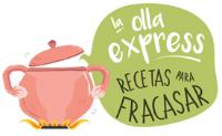 LA OLLA EXPRESS RECETAS PARA FRACASAR