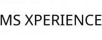 MS XPERIENCE