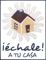 ÉCHALE A TU CASA