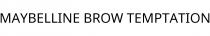 MAYBELLINE BROW TEMPTATION