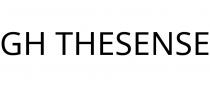 GH THESENSE