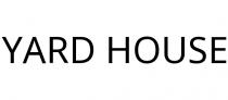 YARD HOUSE