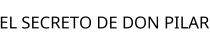 EL SECRETO DE DON PILAR