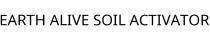 EARTH ALIVE SOIL ACTIVATOR