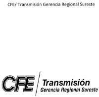 CFE/ TRANSMISIÓN GERENCIA REGIONAL SURESTE