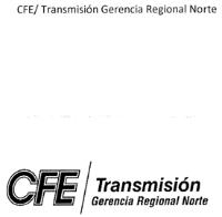 CFE/ TRANSMISIÓN GERENCIA REGIONAL NORTE