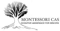 MONTESSORI CAS COGNITIVE ASSISTANCE FOR SENIORS