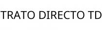 TRATO DIRECTO TD
