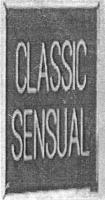 CLASSIC SENSUAL