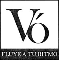 VÓ FLUYE A TU RITMO