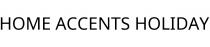 HOME ACCENTS HOLIDAY