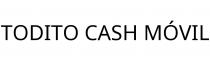 TODITO CASH MÓVIL