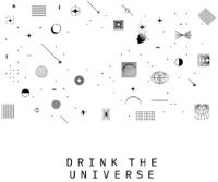 DRINK THE UNIVERSE