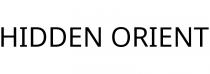 HIDDEN ORIENT