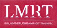 LMRT LEYVA; MONTENEGRO; ROBLES GOMEZ MONT Y TRIGUEROS S.C.