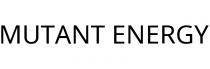 MUTANT ENERGY