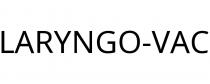 LARYNGO-VAC