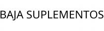 BAJA SUPLEMENTOS