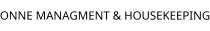 ONNE MANAGMENT & HOUSEKEEPING