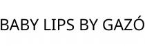 BABY LIPS BY GAZÓ