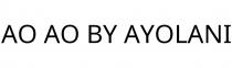 AO AO BY AYOLANI