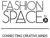 FASION SPACE BY JK CONNECTING CREATIVE MINDS