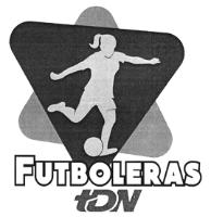 FUTBOLERAS TDN