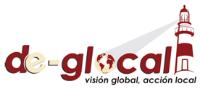 DE-GLOCAL.VISIÓN GLOBAL; ACCIÓN LOCAL