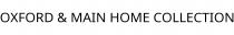 OXFORD & MAIN HOME COLLECTION