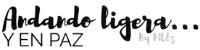 ANDANDO LIGERA... Y EN PAZ BY MLOZ