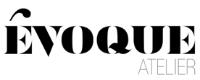ÉVOQUE ATELIER