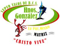SUPER TACOS DE B.C.S. HNOS. GONZALEZ CRISTO VIVE¡¡