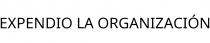 EXPENDIO LA ORGANIZACIÓN