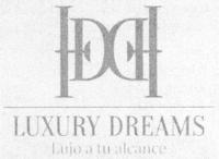 LUXURY DREAMS LUJO A TU ALCANCE