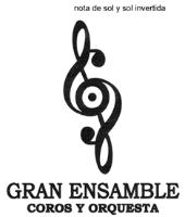 GRAN ENSAMBLE COROS Y ORQUESTA